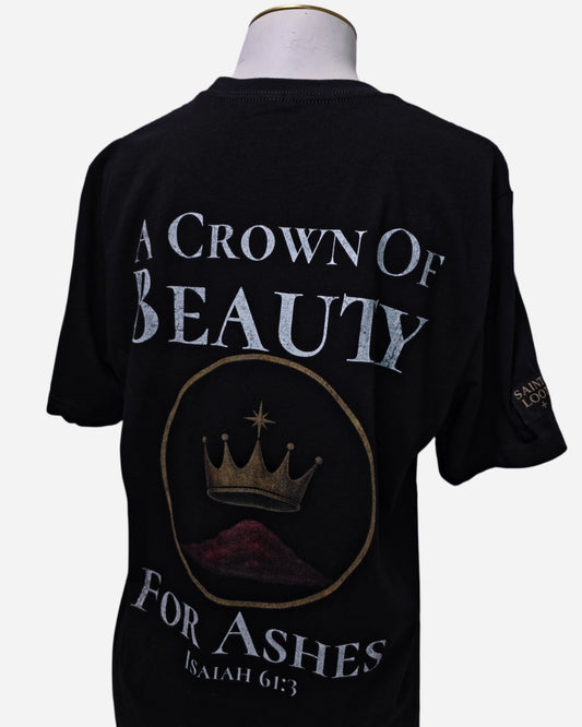 Beauty For Ashes - Saint Loot - tshirt