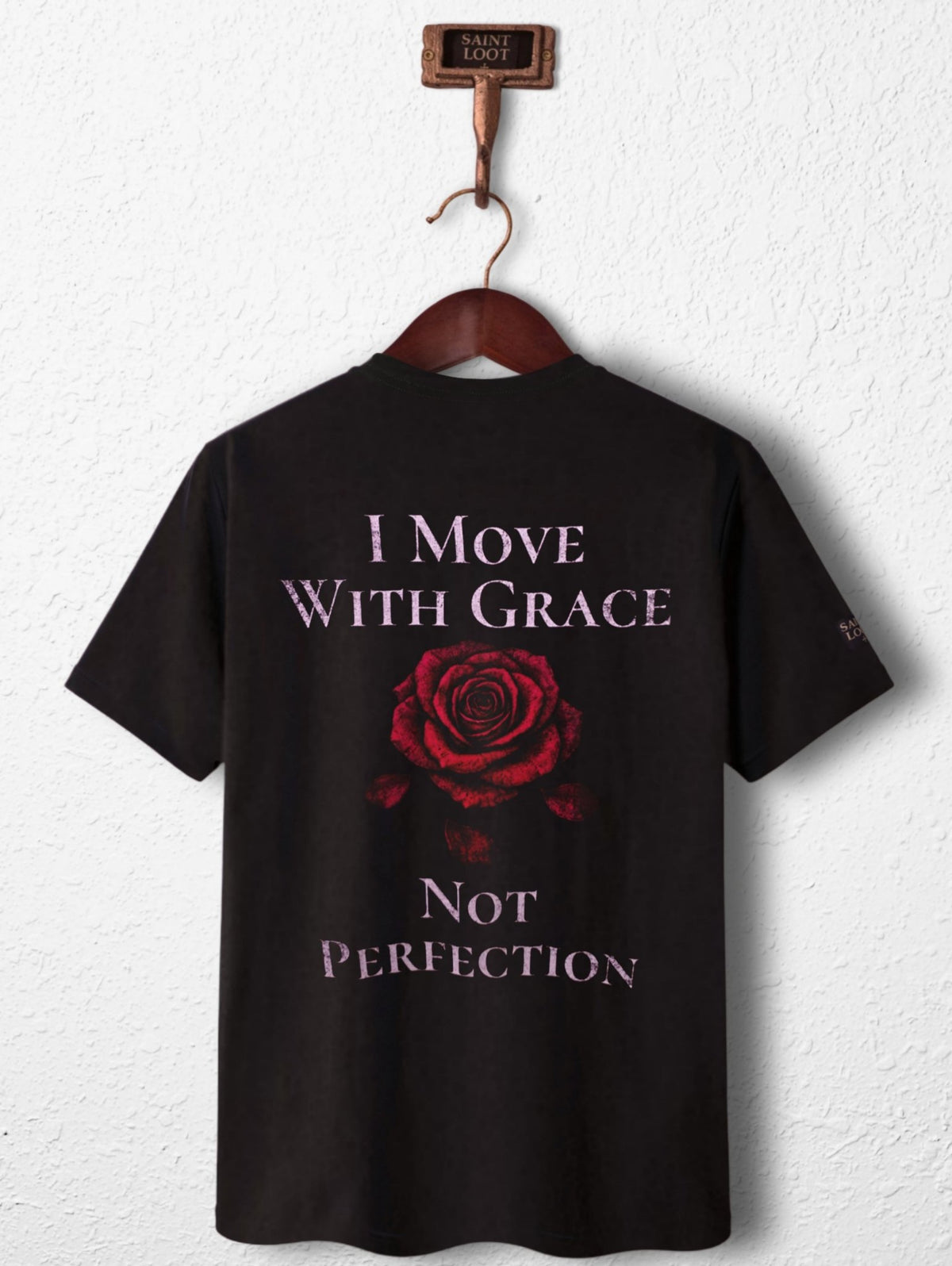 I Move With Grace Not Perfection - Saint Loot - tshirt