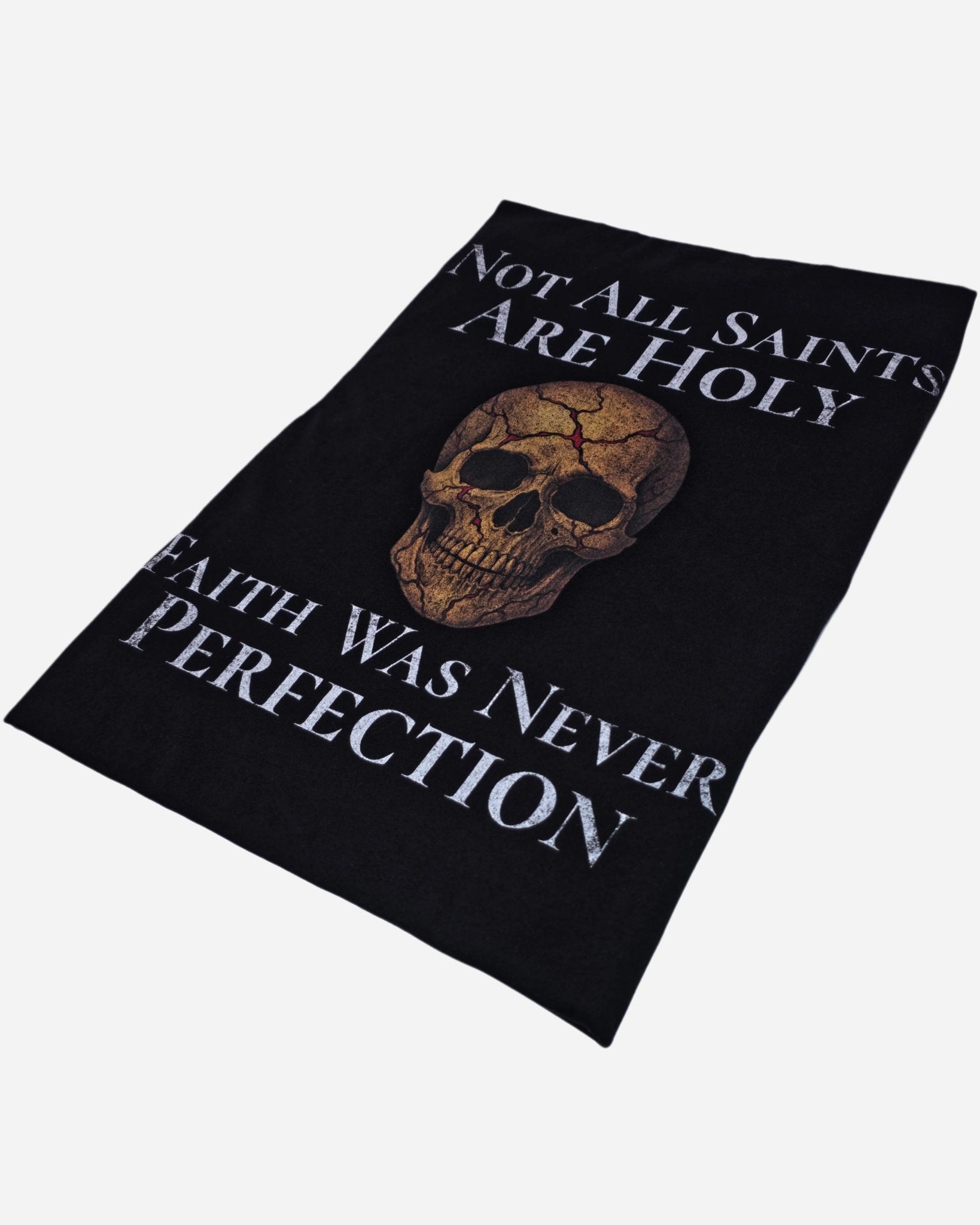 Not All Saints Are Holy - Saint Loot - tshirt
